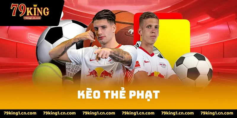 Kèo Thẻ Phạt