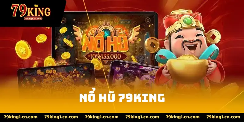 Nổ Hũ 79King
