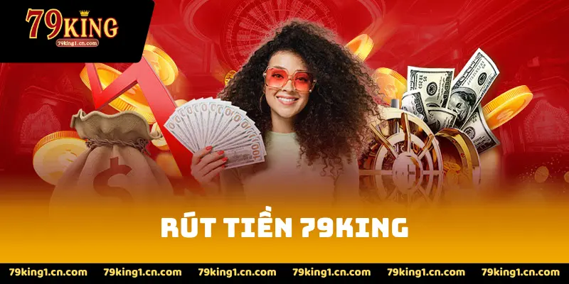Rút tiền 79KING